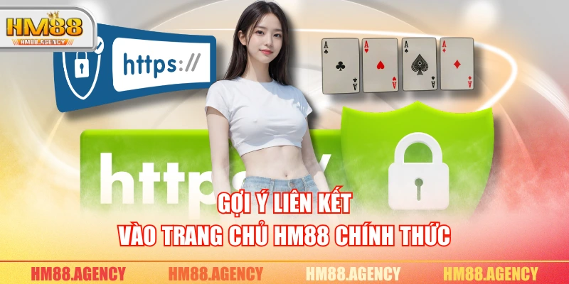 Gợi ý liên kết vào trang chủ HM88 chính thức