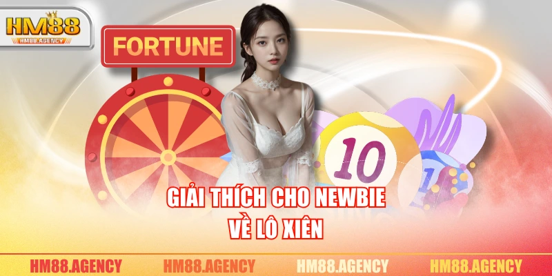 Giải thích cho newbie về lô xiên