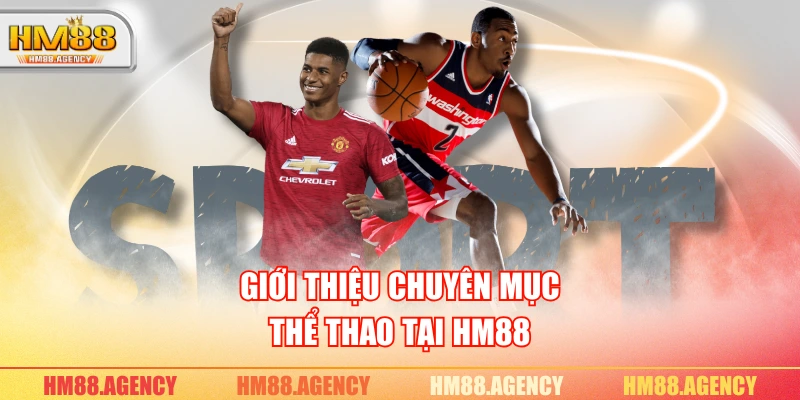Giới thiệu chuyên mục thể thao tại HM88