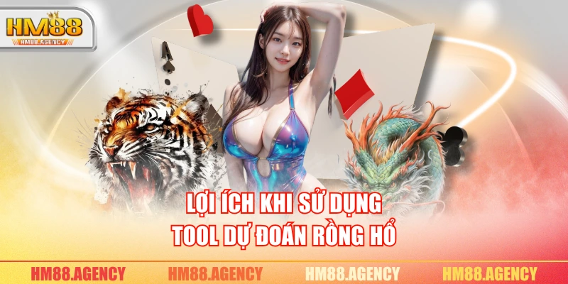 Lợi ích khi sử dụng tool dự đoán Rồng Hổ