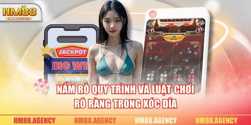 Nắm rõ quy trình và luật chơi rõ ràng trong xóc đĩa